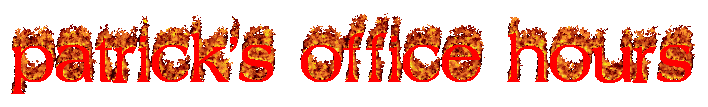 Fiery Patrick Office hours marque